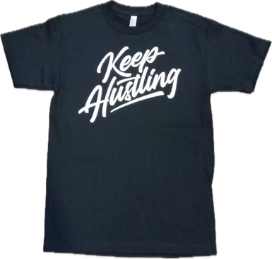 Keep Hustling Unisex T-Shirt