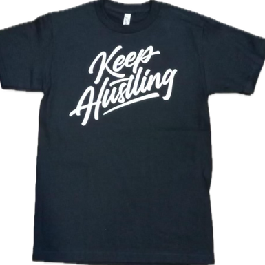 Keep Hustling Unisex T-Shirt