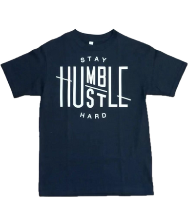 Stay Humble Hustle Hard Unisex T-Shirt